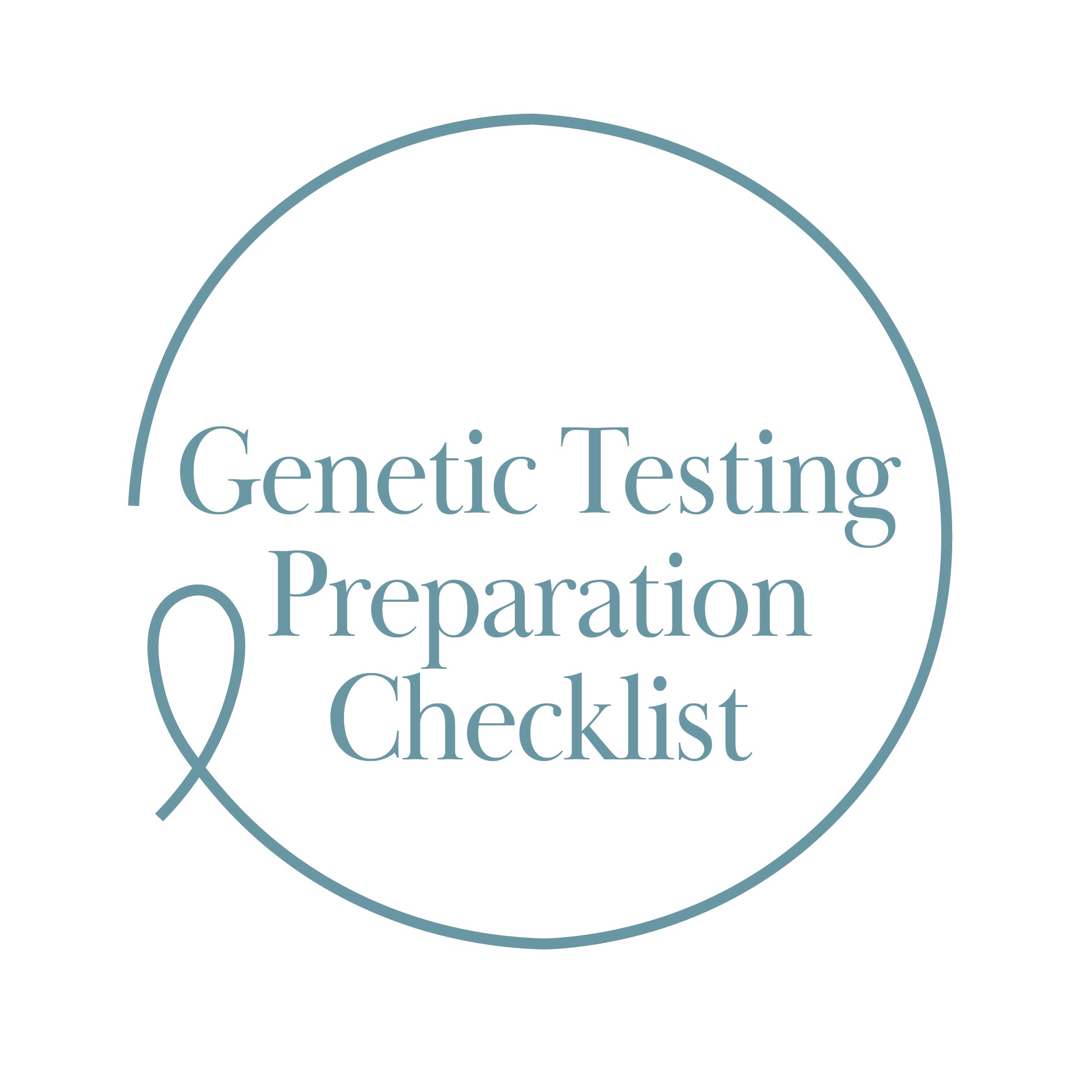 Genetic Testing Preparation Checklist
